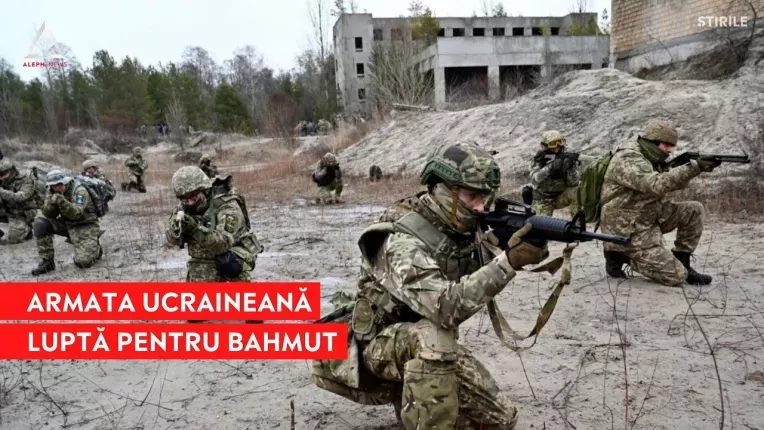 Armata ucraineana lupta pentru apararea orasului Bahmut