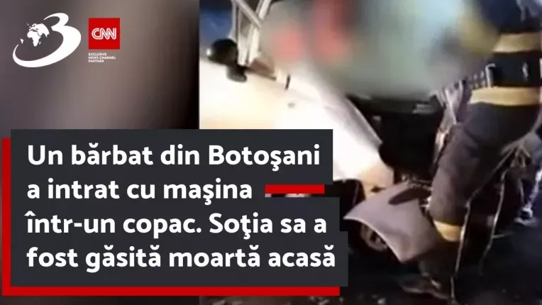 Un barbat din Botosani a intrat cu masina intr-un copac. Sotia sa a fost gasita moarta acasa